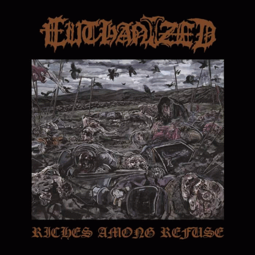 Euthanized : Riches Among Refuse Euthanized : Riches Among Refuse